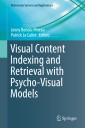Visual Content Indexing and Retrieval with Psycho-Visual Models