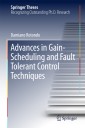 Advances in Gain-Scheduling and Fault Tolerant Control Techniques