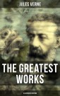 The Greatest Works of Jules Verne (Illustrated Edition)
