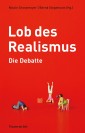 Lob des Realismus - Die Debatte