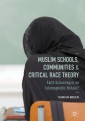 Muslim Schools, Communities and Critical Race Theory