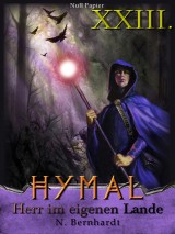 Der Hexer von Hymal, Buch XXIII: Herr im eigenen Lande