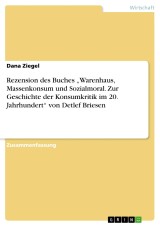Rezension des Buches „Warenhaus, Massenkonsum und Sozialmoral. Zur Geschichte der Konsumkritik im 20. Jahrhundert“ von Detlef Briesen