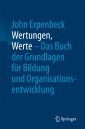 Wertungen, Werte - Das Buch der Grundlagen für Bildung und Organisationsentwicklung