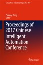 Proceedings of 2017 Chinese Intelligent Automation Conference