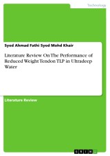 Literature Review On The Performance of Reduced Weight Tendon TLP in Ultradeep Water