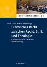 Islamisches Recht zwischen Recht, Ethik und Theologie