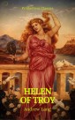 Helen of Troy (Best Navigation, Active TOC)(Prometheus Classics)