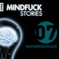 Mindfuck Stories - Folge 7