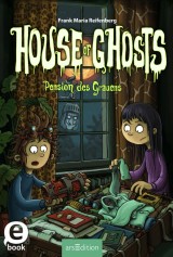 House of Ghosts - Pension des Grauens (House of Ghosts 3)