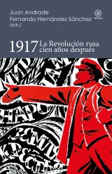 1917. La Revolución rusa cien años después