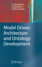 Model Driven Architecture and Ontology Development
