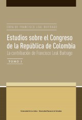 Estudios sobre el Congreso de la República de Colombia. La contribución de Francisco Leal Buitrago
