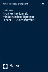 Nicht kontrollierende Minderheitsbeteiligungen in der EU-Fusionskontrolle