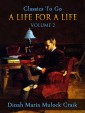 A Life for a Life, Volume 2 (of 3)