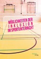 Möglichkeiten der Inklusion im Sportunterricht