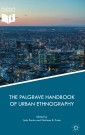 The Palgrave Handbook of Urban Ethnography