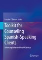 Toolkit for Counseling Spanish-Speaking Clients