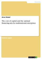 The cost of capital and the optimal financing mix for multinational enterprises