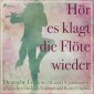 Hör es klagt die Flöte wieder - Deutsche Lyrik des 18. und 19. Jahrhunderts (Ungekürzt)