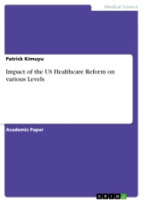 Impact of the US Healthcare Reform on various Levels