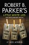 Robert B. Parker's Little White Lies