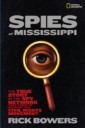 Spies of Mississippi: The True Story of the Spy Network that Tried to Destroy the Civil Rights Movement (History (US))