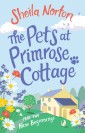 The Pets at Primrose Cottage: Part Two New Beginnings