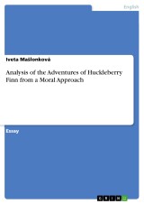 Analysis of the Adventures of Huckleberry Finn from a Moral Approach