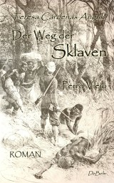 Der Weg der Sklaven - Perro Viejo - ROMAN