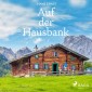 Auf der Hausbank (Ungekürzt)