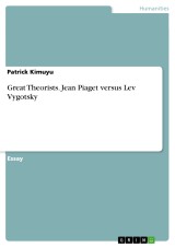 Great Theorists. Jean Piaget versus Lev Vygotsky