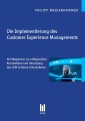 Die Implementierung des Customer Experience Managements
