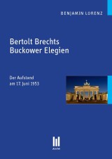 Bertolt Brechts Buckower Elegien