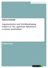 Argumentation und Schriftauslegung Luthers in 