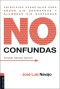 No confundas