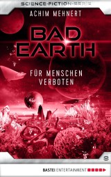 Bad Earth 8 - Science-Fiction-Serie
