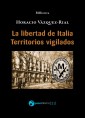 La libertad de Italia - Territorios vigilados