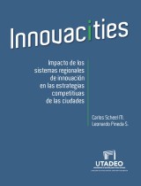 Innovacities: impact of regional innovation systems on the competitive strategies of cities