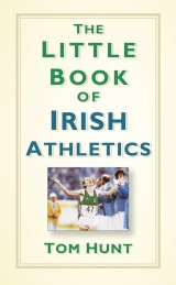 The Little Book of Irish Athletics