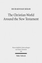 The Christian World Around the New Testament