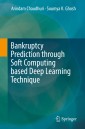 Bankruptcy Prediction through Soft Computing based Deep Learning Technique