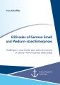 B2B sales of German Small and Medium-sized Enterprises. Challenges in cross-border sales within the context of  German-French business relationships