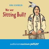Wer war Sitting Bull? (Ungekürzt)