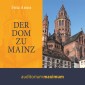 Der Dom zu Mainz (Ungekürzt)