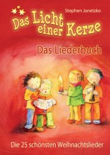 Das Licht einer Kerze - Die 25 schönsten Weihnachtslieder