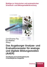 Das Augsburger Analyse- und Evaluationsraster für analoge und digitale Bildungsmedien (AAER)