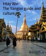 The Yangon guide and culture