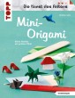 Mini-Origami (Die Kunst des Faltens)