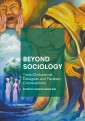 Beyond Sociology